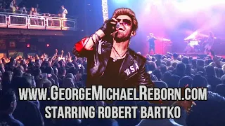 GEORGE MICHAEL Reborn Tribute - Starring Robert Bartko - Father Figure WHAM