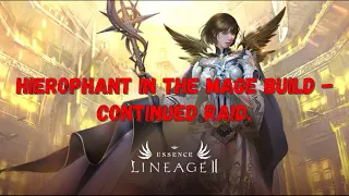 Lineage2 Essence EU [Death Knight Update] - Hierophant in the mage build - Continued Raid.