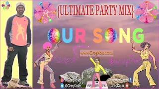 Greg Kojar: “OUR SONG” {ULTIMATE PARTY MIX} cover [Pink]