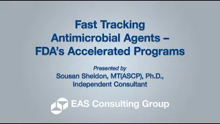 Fast Tracking Antimicrobial Agents – FDA’s Accelerated Programs