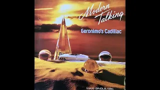 Modern Talking - Geronimo's Cadillac (Long Vocal Version)