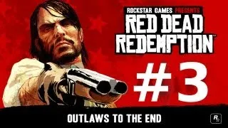 Red Dead Redemption. New Austin. Часть третья