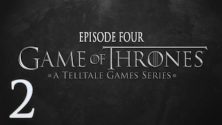 Cry Plays: Game of Thrones [Telltale] [Ep4] [P2]