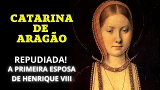 CATARINA DE ARAGÃO - A Primeira esposa de Henrique VIII. Repudiada por não ter um filho.