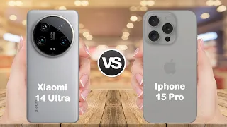 Xiaomi 14 Ultra vs Iphone 15 Pro Full Comparison | Which is better ???