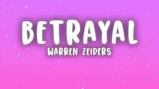 Warren Zeiders - Betrayal (Lyrics)