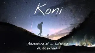 Coldplay - Adventure Of A Lifetime - Gabriella Cover (Koni Remix)