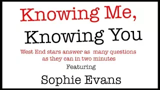 Sophie Evans plays Knowing Me Knowing You
