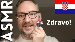 ASMR in Croatian (Hrvatska) My First video in Croatian! 🇭🇷