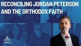 An Orthodox Perspective on Jordan Peterson’s Journey Towards Faith