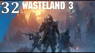 WASTELAND 3: Walkthrough Gameplay Part 32 [ 1440p 60FPS ]