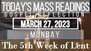 Today's Mass Readings | March 27, 2023 - Monday | The 5th Week of Lent