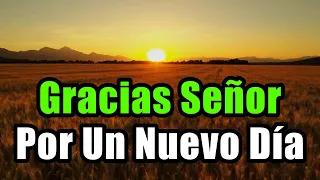 Oración De La Mañana ¦ Gratitud, Agradecimiento, Dios