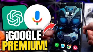 DESBLOQUEA GOOGLE ASSISTANT PREMIUM CON CHATGPT!!!!!!