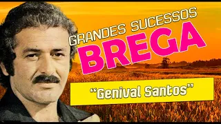 GENIVAL SANTOS - GRANDES SUCESSOS - RELIQUIA