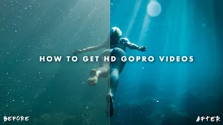 How to get the BEST QUALITY gopro videos