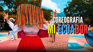 MI ECUADOR - Coreografía del Maestro Segundo Castillo