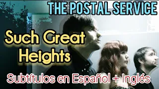 The Postal Service - Such Great Heights - Subtítulos en Español + Inglés