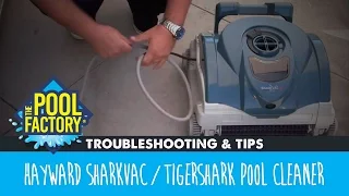 Hayward SharkVac/TigerShark Pool Cleaner - Troubleshooting & Tips