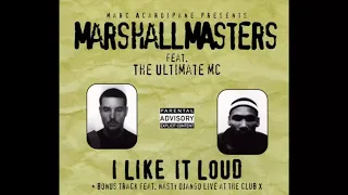 Marshall Masters Feat. The Ultimate MC - I Like It Loud (1998)