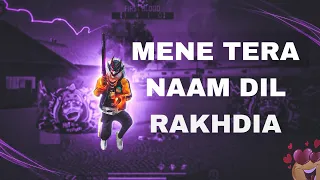 Mene Tera Naam Dil Rakhdia😩Free fire montage।।#freefirevideo #whatsapp_status_video @waveff2271