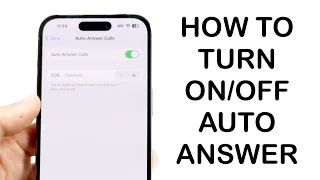 How To Turn On/Off Auto Answer On iPhone Calls! (2024)