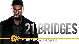 21 Bridges (2019) -  Türkçe Altyazılı Fragman