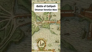 Battle of Gallipoli - Ottoman-Venetian Wars