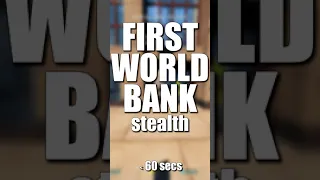 How to FIRST WORLD BANK stealth in 60 seconds (Payday 2)