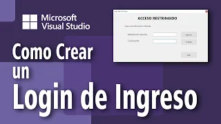 Como Crear un Login de Ingreso con Visual Studio (TuToRiaL)