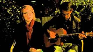 "Skinny Love" by Bon Iver, covered by Krista and Aaron