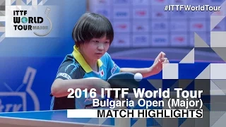 2016 Bulgaria Open Highlights: Honoka Hashimoto vs Maki Shiomi (1/4)