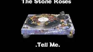 The Stone Roses - Tell Me