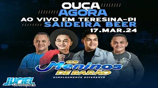 OS MENINOS DE BARAO - REPERTORIO NOVO ABRIL 2024 - AOVIVO EM TERESINA-PI NO SAIDEIRA BEER 17.03.24