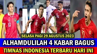 ⚽ Kabar Timnas Indonesia Hari Ini ~ SELASA PAGI 29 AGUSTUS 2023 ~ Berita Timnas Indonesia Terbaru