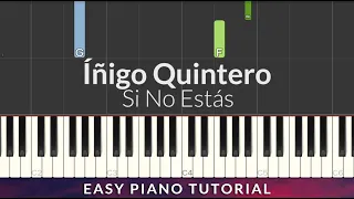 Íñigo Quintero - Si No Estás EASY Piano Tutorial + Lyrics