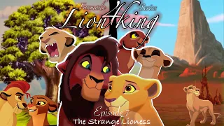 Lion king 4 | Episode 7 | The strange lioness (Fanmade)