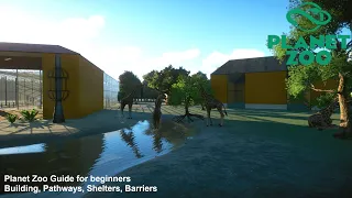 Planet Zoo Guides - Building, Pathways, Terrain edits and more