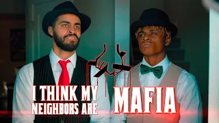 I think my neighbors are Mafia | David Lopez