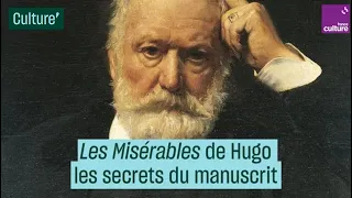 "Les Misérables" de Hugo : les secrets du manuscrit