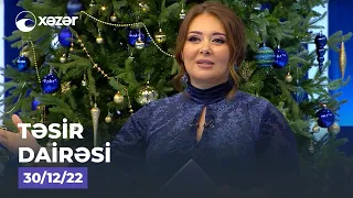 Təsir Dairəsi - 30.12.2022