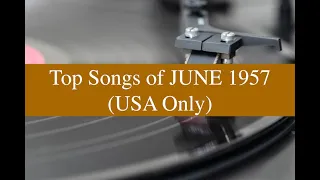 Top 10 Songs for JUNE 1957; Jerry Lee Lewis, Little Richard, Billy Williams (Billboard Top Peakers)