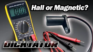 Dicktator Tech Tips - The Difference Between a Magnetic Sensor and a Hall Sensor.