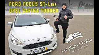 Авто с Германии / FORD FOCUS ST-Line / Opel Zafira Tourer / Обзор / AutoEuroChoice / Євротур Пригон