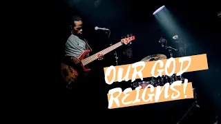 "OUR GOD REIGNS" Bass Cover