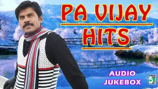 Pa Vijay Super Hit Best Collection Audio Jukebox