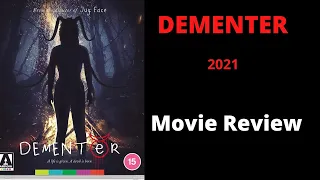 DEMENTER (2021) - MOVIE REVIEW