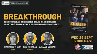 Breakthrough: The struggles and secret talks that brought apartheid SA to the negotiating table