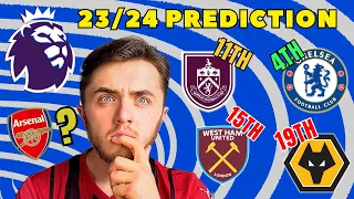 MY FINAL 23/24 PREMIER LEAGUE PREDICTIONS! Wolves RELEGATED & Chelsea UCL?