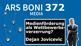 Ars Boni 372 Medienförderung als Wettbewerbsverzerrung?